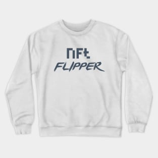 NFT Flipper Crewneck Sweatshirt